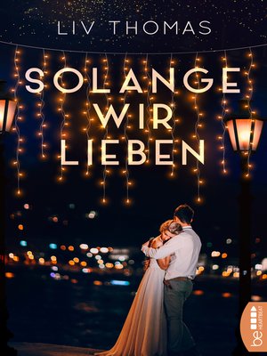 cover image of Solange wir lieben